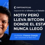 SDE ep. 26: Motiv Perú lleva Bitcoin donde el Estado nunca llegó