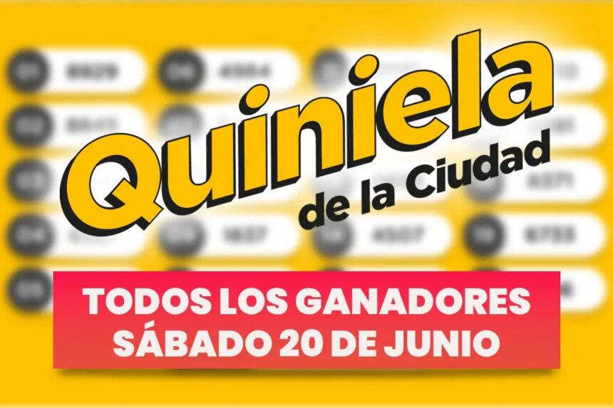 Quiniela Nacional: todos los números ganadores del sábado 20 de junio